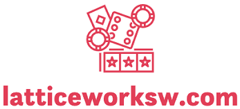 LatticeWorksw.com – Casino Guide